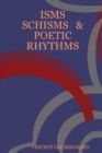 Image for Isms, Schisms &amp; Poetic Rhythms: &quot;&quot;