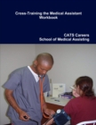 Image for Cross-Training: The Medical Assistant Workbook