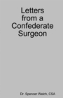 Image for Letters from a Confederate Surgeon