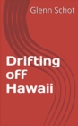 Image for Drifting Off Hawaii
