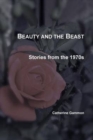 Image for Beauty and the Beast: Stories from the 1970s
