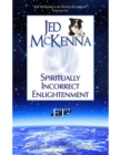 Image for Spiritually Incorrect Enlightenment ET2