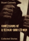 Image for Confessions of a Velour-Shirted Man: Collected Stories