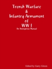Image for Trench Warfare and Infantry Armament WW I