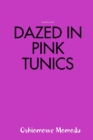 Image for Dazed in Pink Tunics