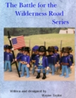 Image for Battle for the Wilderness Road Series