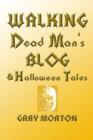Image for Walking Dead Man&#39;s Blog &amp; Halloween Tales