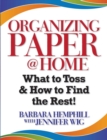 Image for Organizing Paper @ Home: What to Toss and How to Find the Rest