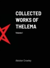 Image for Collected Works of Thelema Volume I