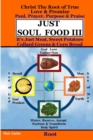 Image for Just Soul Food III - Root Paul, Prayer, Purpose, Praise