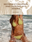 Image for Mistress Scunthorpe, Paid Chastity Key-Holder