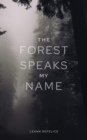 Image for Forest Speaks My Name