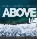 Image for Above : any year planner and travel diary