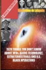 Image for 1520 Things You Don&#39;t Know About UFOs,Aliens Technology and U.S. Black Operations