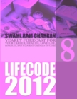 Image for Life Code 8 Yearly Forecast for 2012