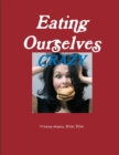 Image for Eating Ourselves Crazy