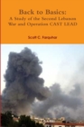 Image for Back to Basics: A Study of the Second Lebanon War and Operation CAST LEAD