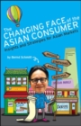 Image for The Changing Face of The Asian Consumer