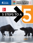 Image for 5 Steps to a 5: AP Macroeconomics 2017 Cross-Platform Prep Course