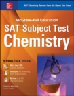 Image for McGraw-Hill Education SAT Subject Test Chemistry 4th Ed.