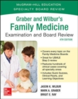 Image for Graber and Wilbur&#39;s Family Medicine Examination and Board Review, Fourth Edition
