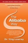Image for Alibaba Way: Unleashing Grass-Roots Entrepreneurship to Build the World&#39;s Most Innovative Internet Company