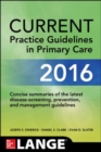 Image for Current practice guidelines in primary care 2016