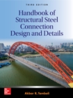 Image for Handbook of Structural Steel Connection Design and Details, Third Edition