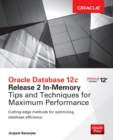 Image for Oracle Database 12c Release 2 In-Memory: Tips and Techniques for Maximum Performance