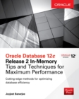 Image for Oracle database 12c release 2 in-memory: tips and techniques for maximum performance