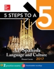 Image for 5 Steps to a 5: AP Spanish Language Culture with MP3 Disk 2017.