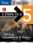 Image for 5 Steps to a 5: AP U.S. Government &amp; Politics 2017, Cross-Platform Edition