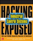Image for Hacking exposed industrial control systems  : ICS and SCADA security secrets &amp; solutions