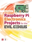 Image for Raspberry Pi Electronics Projects for the Evil Genius