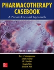 Image for Pharmacotherapy Casebook: A Patient-Focused Approach, Tenth Edition