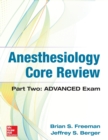Image for Anesthesiology Core Review: Part Two ADVANCED Exam