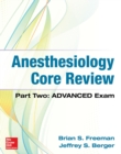 Image for Anesthesiology Core Review: Part Two-ADVANCED Exam