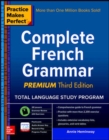 Image for Practice Makes Perfect: Complete French Grammar, Premium Third Edition