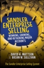 Image for Sandler enterprise selling  : winning, growing, and retaining major accounts