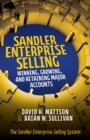 Image for Sandler Enterprise Selling: Winning, Growing, and Retaining Major Accounts