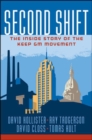 Image for Second Shift: The Inside Story of the Keep GM Movement