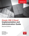 Image for Oracle VM 3 Cloud Implementation and Administration Guide, Second Edition