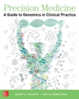 Image for Precision medicine: a guide to genomics in clinical practice