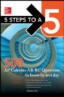 Image for 5 Steps to a 5 500 AP Calculus AB/BC Questions to Know by Test Day, Second Edition