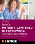 Image for Smith&#39;s patient centered interviewing: an evidence-based method