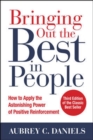 Image for Bringing Out the Best in People: How to Apply the Astonishing Power of Positive Reinforcement, Third Edition