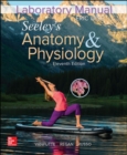 Image for Laboratory Manual for Seeley&#39;s Anatomy &amp; Physiology