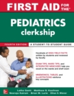 Image for First Aid for the Pediatrics Clerkship, Fourth Edition