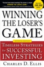 Image for Winning the loser&#39;s game: timeless strategies for successful investing