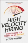 Image for High Velocity Hiring: How to Hire Top Talent in an Instant